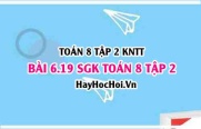 Bài 6.19 SGK Toán 8 Tập 2 Kết nối tri thức